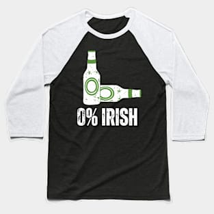 0% Irish St. Patrick's Graphic, funny Irish Baseball T-Shirt